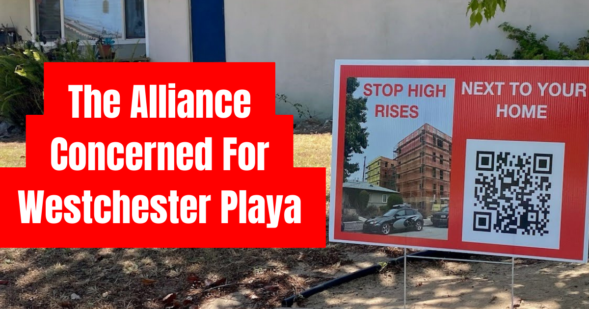 Meet The Alliance Concerned For Westchester Playa